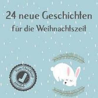 Die Weihnachtselfen: 24 neue Geschichten für die Weihnachtszeit