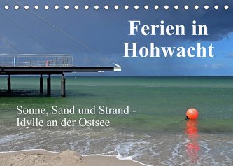 Ferien in Hohwacht (Tischkalender 2023 DIN A5 quer)