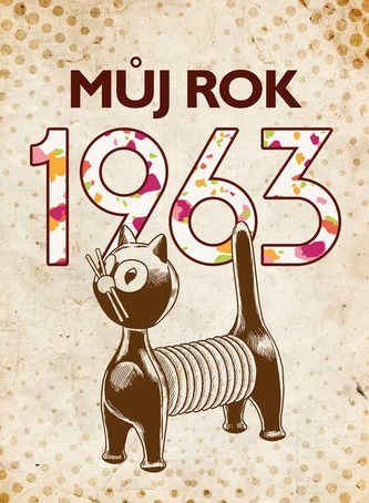 Můj rok 1963 Můj rok 1963