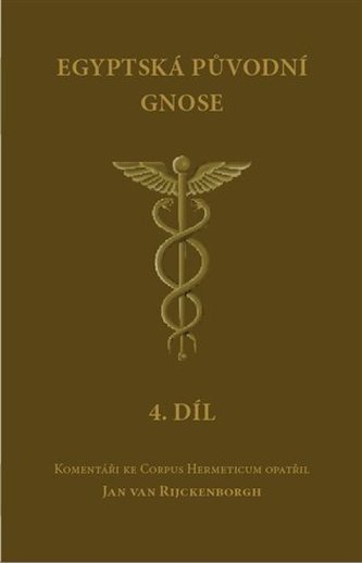 Egyptská původní gnose 4.díl