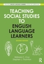 Teaching Social Studies to English Language Learners