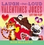 Laugh-Out-Loud Valentine's Day Jokes: Lift-the-Flap