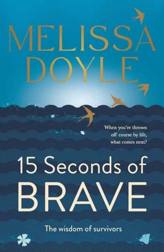 Fifteen Seconds of Brave