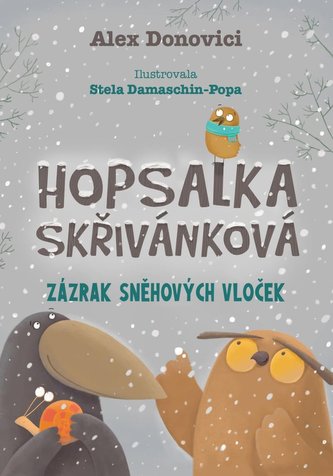 Hopsálka Skřivánková: Zázrak sněhových vloček Hopsálka Skřivánková: Zázrak sněhových vloček