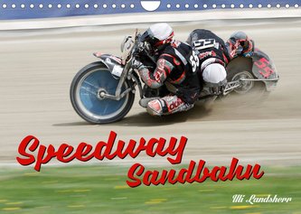 Speedway Sandbahn (Wandkalender 2023 DIN A4 quer)