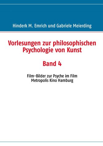 Vorlesungen zur philosophischen Psychologie von Kunst. Band 4