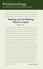 Making and Unmaking Modern Japan