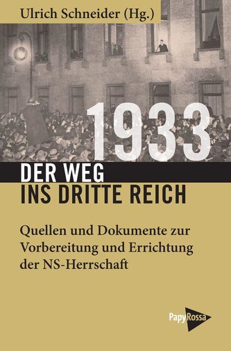 1933 - Der Weg ins Dritte Reich