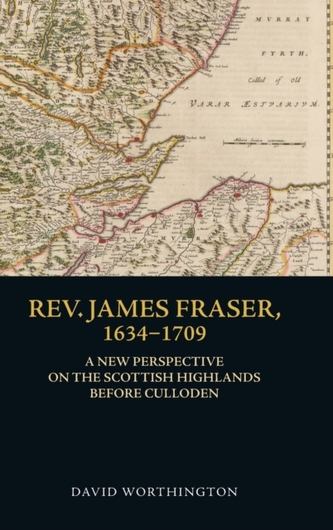 Rev. James Fraser, 1634-1709