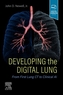 Developing the Digital Lung