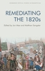 Remediating the 1820s