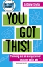 You Got This!