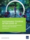 Sustainable Tourism After COVID-19