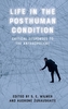 Life in the Posthuman Condition