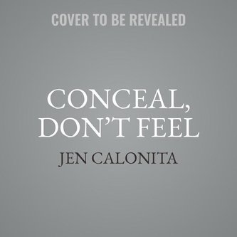 Conceal, Don't Feel: A Twisted Tale
