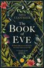 The Book of Eve: A beguiling historical feminist tale - inspired by the undeciphered Voynich manuscript