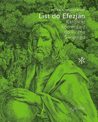 List do Efezjan. Katolicki Komentarz do Pisma Świętego List do Efezjan. Katolicki Komentarz do Pisma Świętego