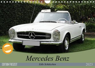 Mercedes Benz - Edle Schätzchen (Wandkalender 2023 DIN A4 quer)