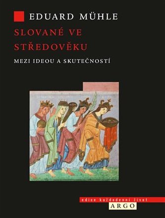Slované ve středověku Slované ve středověku