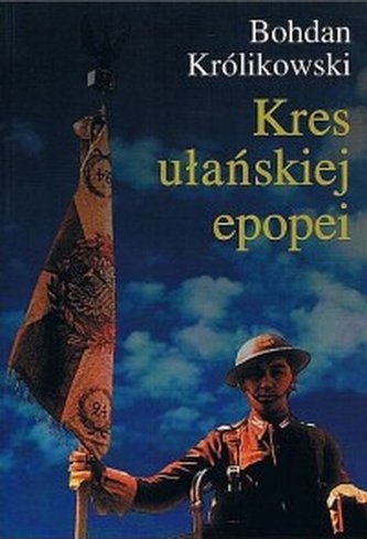 Kres ułańskiej epopei