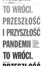 To wróci. Przeszłość i przyszłość pandemii