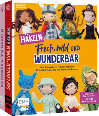 Häkeln: Frech, wild und wunderbar - Die Amigurumi-Sammlung mit 40 Held*innen, die die Welt verändern