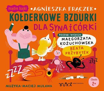 CD Kołderkowe bzdurki dla syna i córki CD Kołderkowe bzdurki dla syna i córki