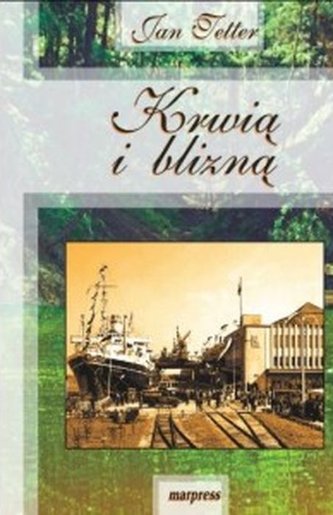 Krwią i blizną