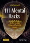 111 Mental Hacks