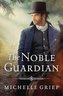The Noble Guardian