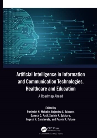 Artificial Intelligence in Information and Communication Technologies, Healthcare and Education