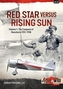 Red Star Versus Rising Sun: Volume 1 - The Conquest of Manchuria 1931-1938