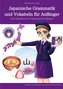 Japanische Grammatik und Vokabeln für Anfänger