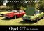 Opel GT Der Kalender (Tischkalender 2023 DIN A5 quer)