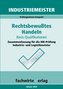 Industriemeister: Rechtsbewusstes Handeln