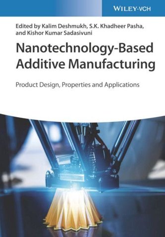 Nanotechnology-Based Additive Manufacturing