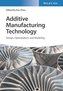 Additive Manufacturing Technology