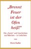 ¿Brennt Feuer ist der Ofen heiß!¿