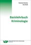 Basislehrbuch Kriminologie