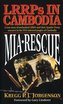 MIA Rescue: Lrrps in Cambodia