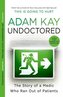 Undoctored: The brand new No 1 Sunday Times bestseller from the author of ´This Is Going To Hurt´