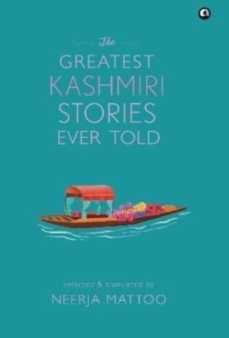 THE GREATEST KASHMIRI STORIES EVER TOLD