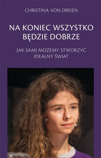 Na koniec wszystko będzie dobrze Na koniec wszystko będzie dobrze