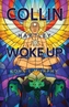 Collin Hartley Woke Up