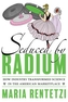 Seduced by Radium