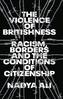 The Violence of Britishness
