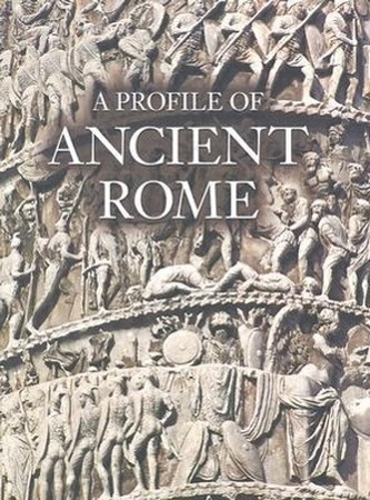 A Profile of Ancient Rome