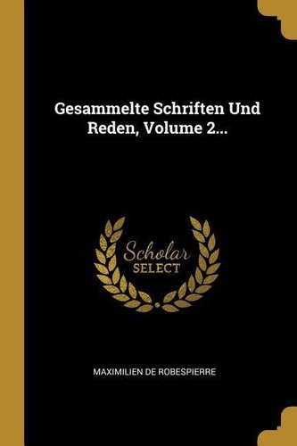 Gesammelte Schriften Und Reden, Volume 2...