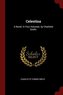 Celestina: A Novel. in Four Volumes. by Charlotte Smith.