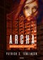 Archa - Děti mrtvé Země 1